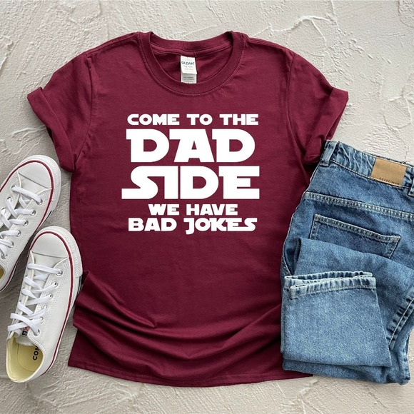 Come To The Dad Side We Have Bad Jokes, Funny Dad Shirt, Star Wars Shirt - Picture 1 of 2